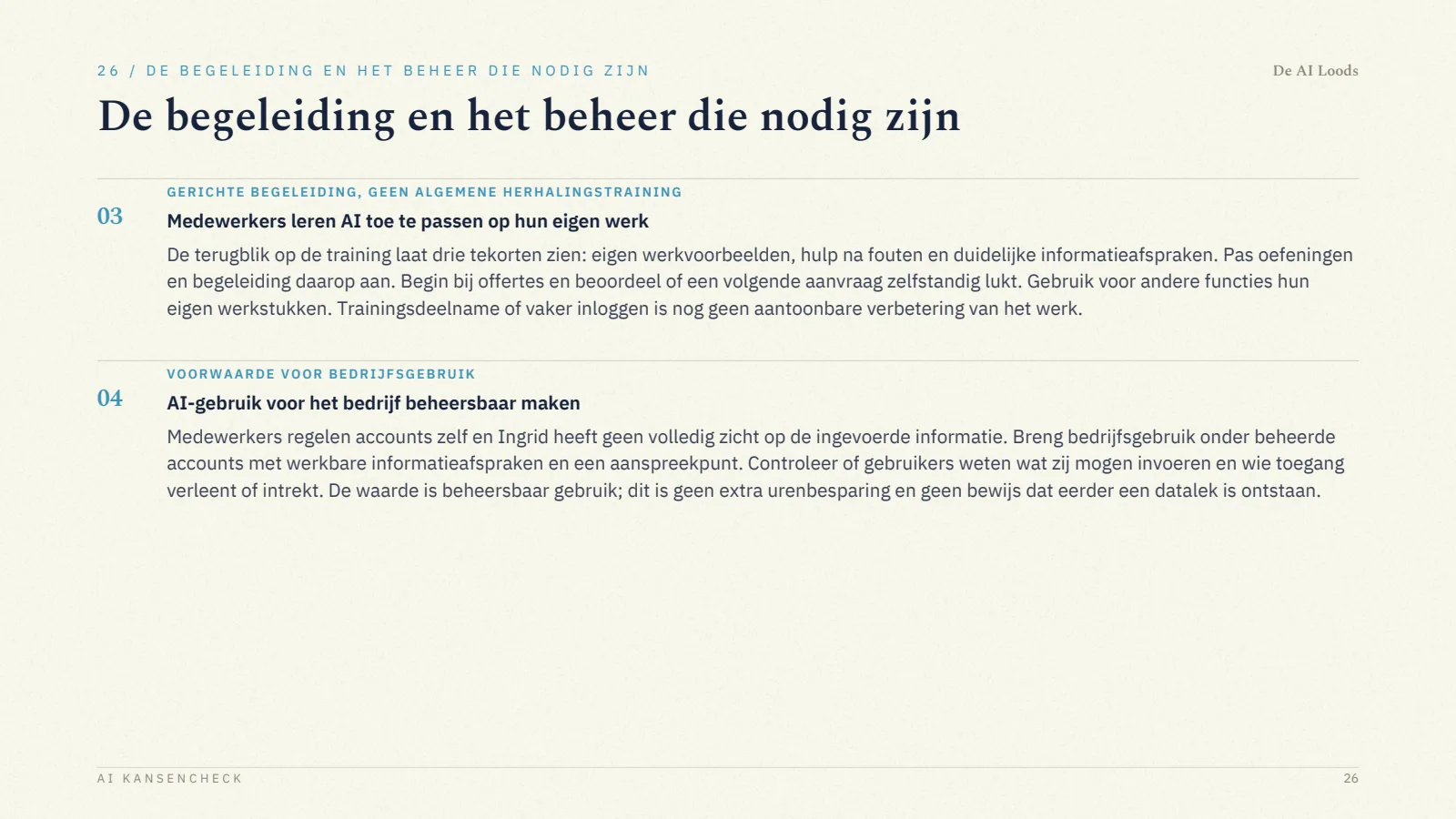 Pagina 27, De begeleiding en het beheer die nodig zijn